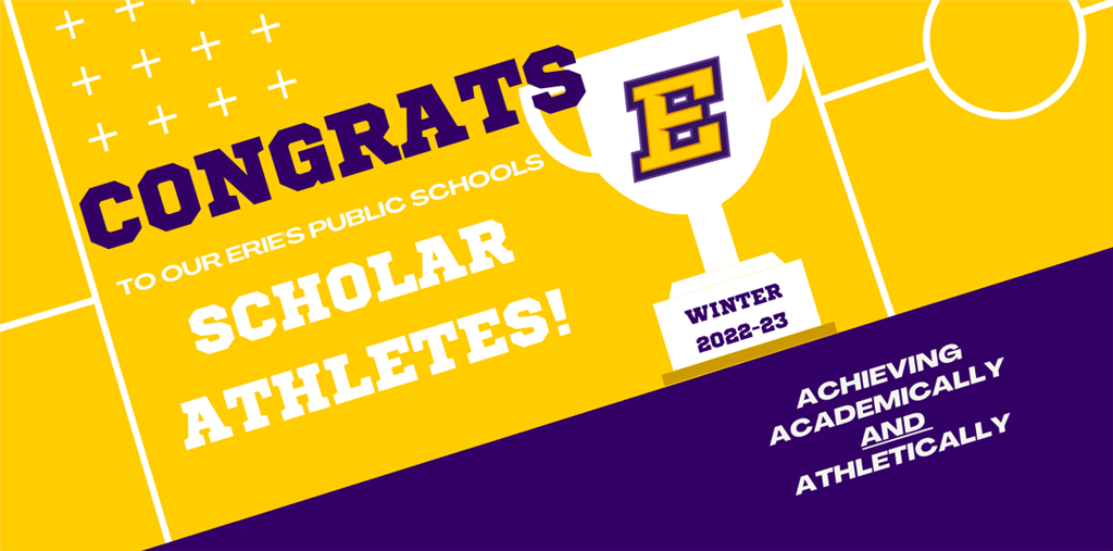 Graphic with the following text: Congrats to our EPS Scholar Athletes! Image with trophy and Block E logo and winter 2022-23.
